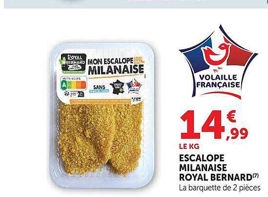 ESCALOPE MILANAISE ROYAL BERNARD