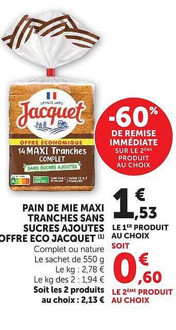 PAIN DE MIE MAXI TRANCHES SANS SUCRES AJOUTES OFFRE ECO JACQUET
