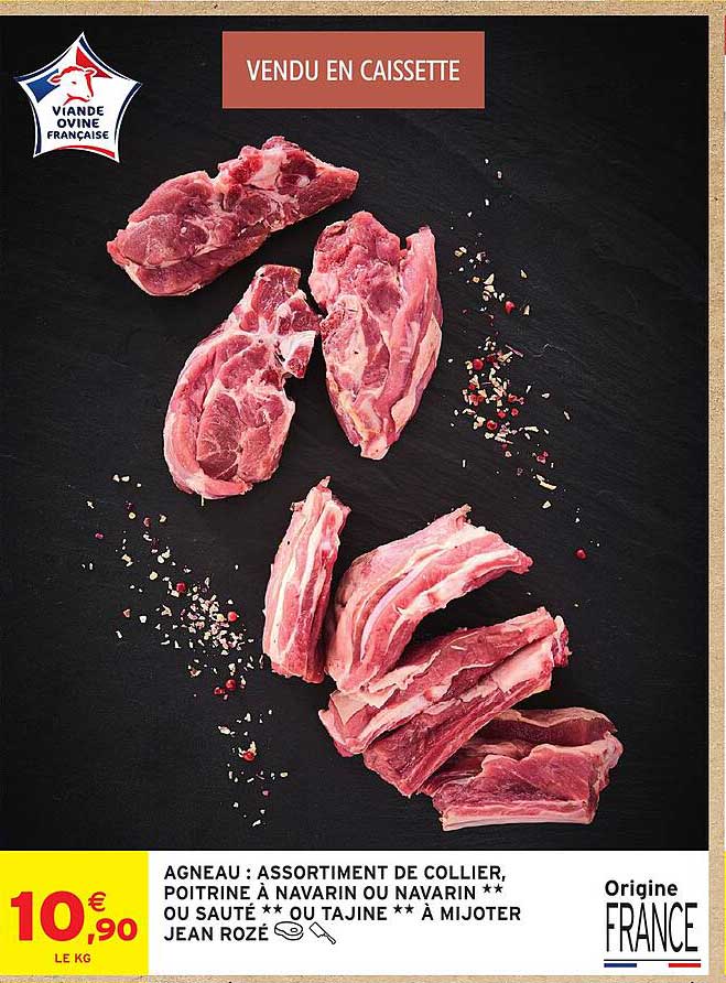 AGNEAU : ASSORTIMENT DE COLLIER, POITRINE À NAVARIN OU NAVARIN ** OU SAUTÉ ** OU TAJINE ** À MIJOTER JEAN ROZÉ