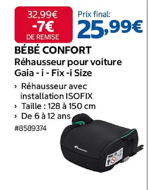BÉBÉ CONFORT Rehausseur pour voiture Gaia - i - Fix - i Size