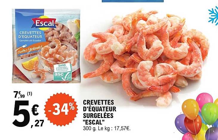 CREVETTES D'ÉQUATEUR SURGELÉES "ESCAL"