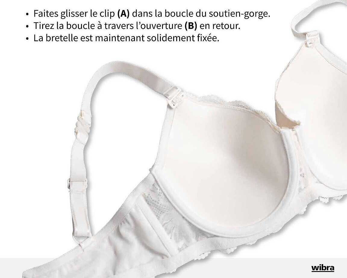 Faites glisser le clip (A) dans la boucle du soutien-gorge.