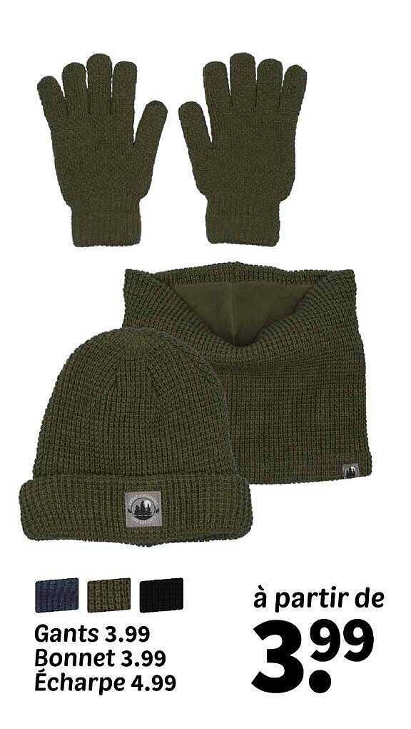 Gants 3.99 Bonnet 3.99 Écharpe 4.99