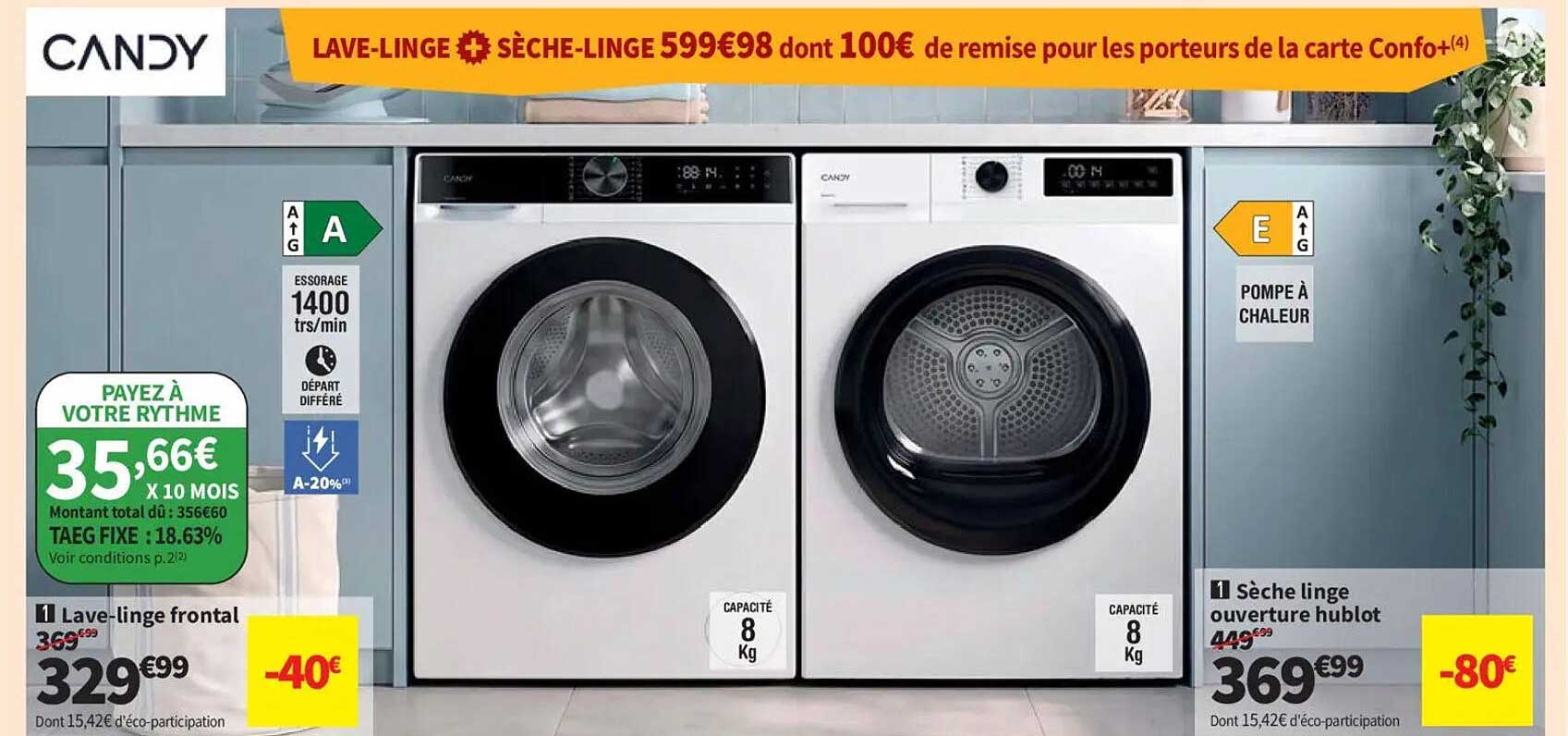 LAVE-LINGE + SÈCHE-LINGE 599€98 dont 100€ de remise pour les porteurs de la carte Confo+(4)