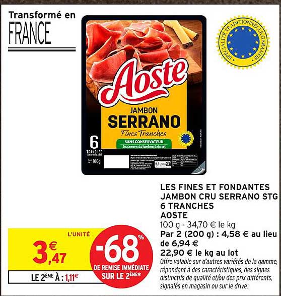 LES FINES ET FONDANTES JAMBON CRU SERRANO STG 6 TRANCHES AOSTE