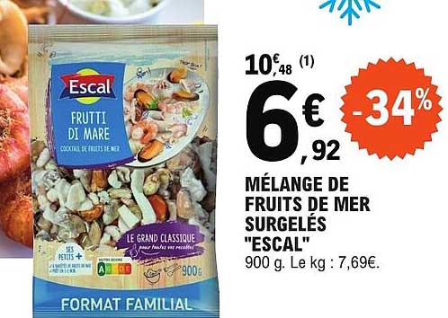 MÉLANGE DE FRUITS DE MER SURGELÉS "ESCAL" 900 g. Le kg : 7,69€.