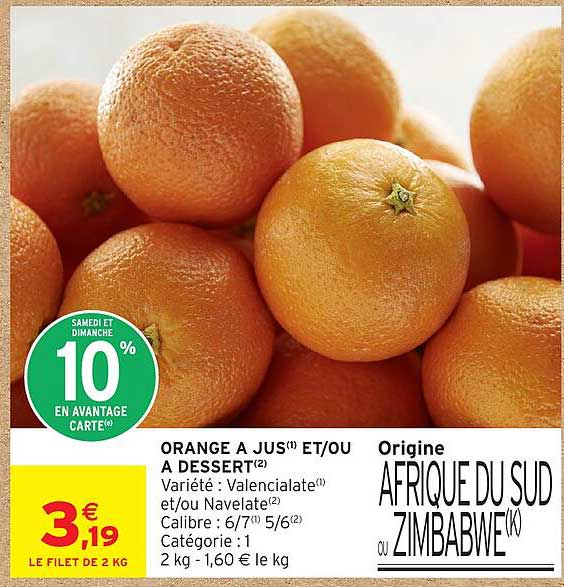 ORANGE A JUS¹ ET/OU A DESSERT²