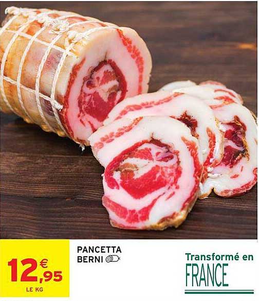 PANCETTA BERNI Transformé en FRANCE