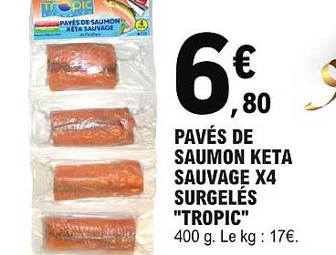 PAVÉS DE SAUMON KETA SAUVAGE X4 SURGELÉS "TROPIC"