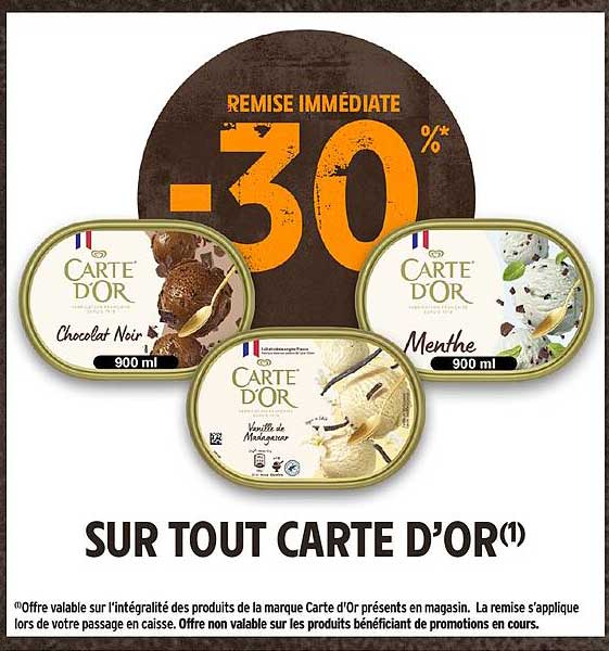 REMISE IMMÉDIATE -30% SUR TOUT CARTE D’OR