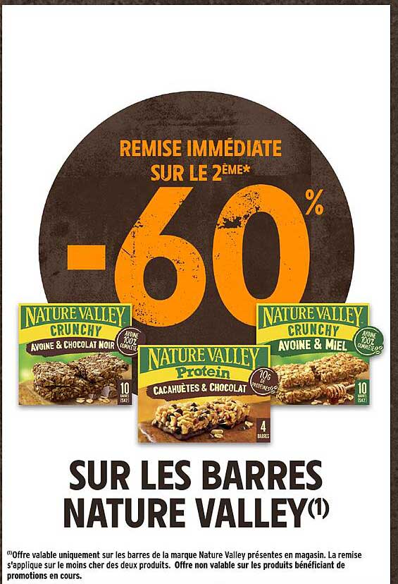REMISE IMMÉDIATE SUR LE 2ÈME* -60% SUR LES BARRES NATURE VALLEY