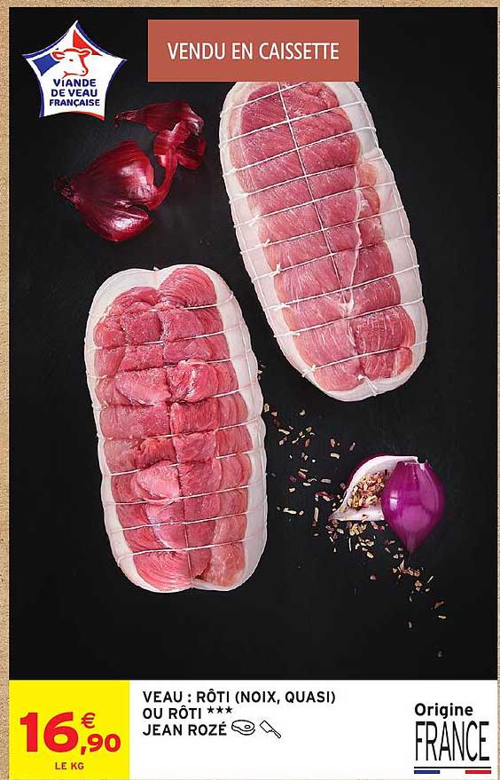 VEAU : RÔTI (NOIX, QUASI) OU RÔTI *** JEAN ROZÉ