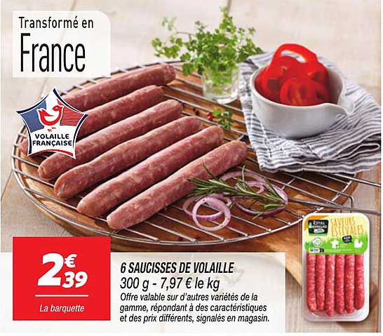 6 SAUCISSES DE VOLAILLE