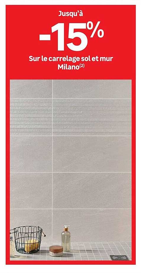 Promo Jusqu’à -15% Sur Le Carrelage Sol Et Mur Milano chez Leroy Merlin ...