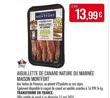 AIGUILLETTE DE CANARD NATURE OU MARINÉE MAISON MONTFORT