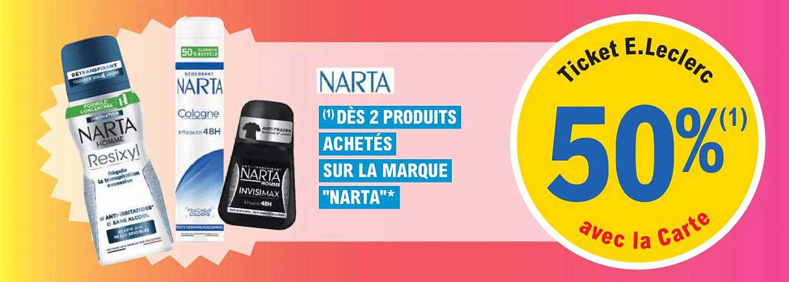 NARTA 50% de réduction dès 2 produits achetés
