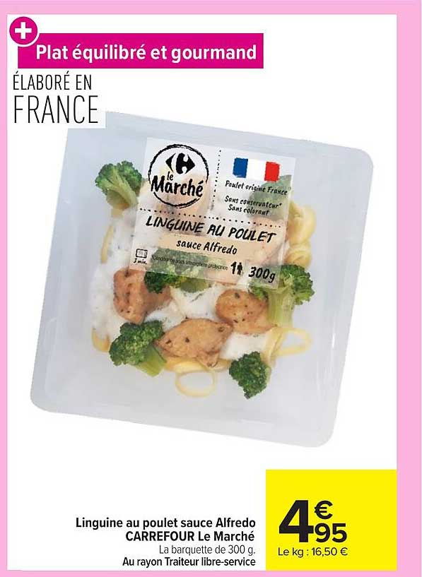 Linguine au poulet sauce Alfredo CARREFOUR Le Marché