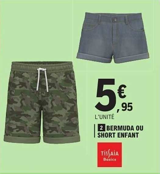 Bermuda ou short enfant - 5,95 € l’unité