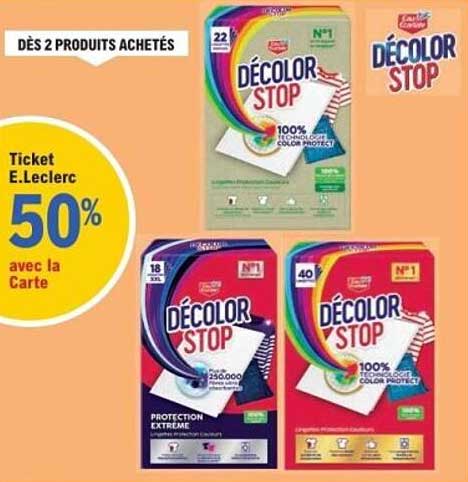 DÉCOLOR STOP - 50% avec la Carte E.Leclerc