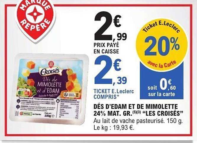 DÉS D'EDAM ET DE MIMOLETTE 24% MAT. GR. "LES CROISÉS"