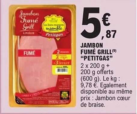 JAMBON FUMÉ GRILL "PETITGAS"