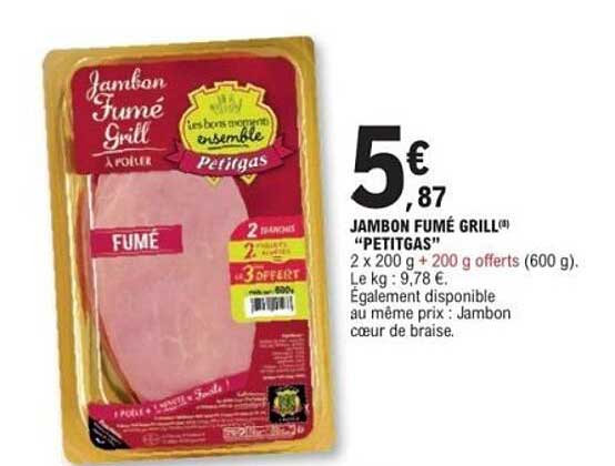 JAMBON FUMÉ GRILL® "PETITGAS"