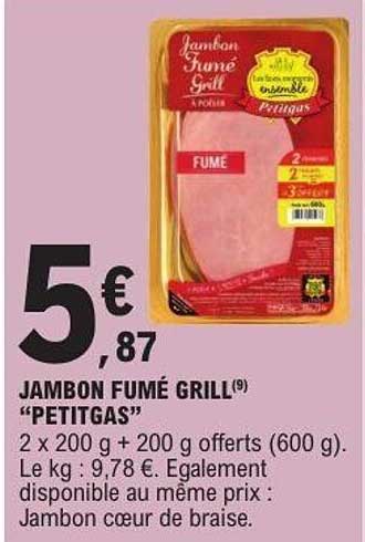 JAMBON FUMÉ GRILL(9) "PETITGAS"