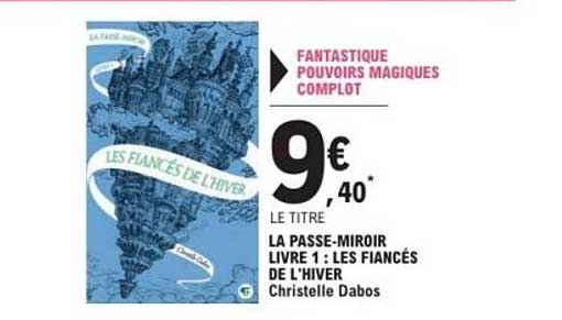 LA PASSE-MIROIR LIVRE 1 : LES FIANCÉS DE L'HIVER