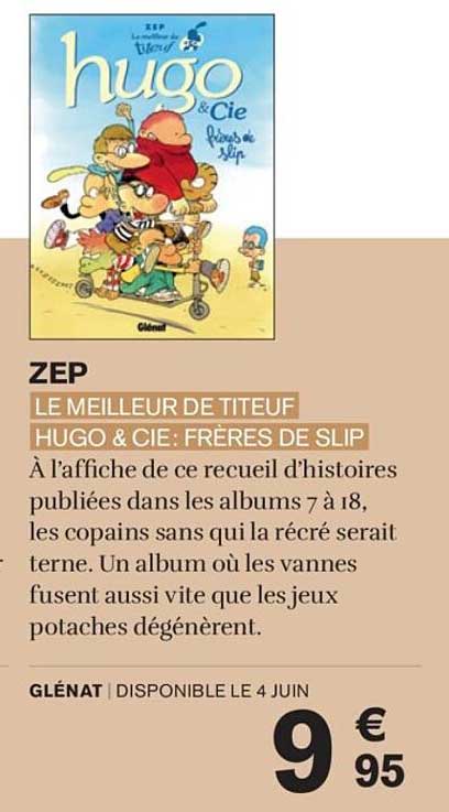 LE MEILLEUR DE TITEUF HUGO & CIE: FRÈRES DE SLIP