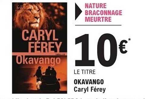 OKAVANGO Caryl Férey