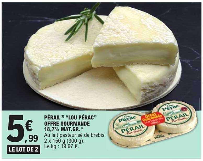 PÉRAIL "LOU PÉRAC" OFFRE GOURMANDE 18,7% MAT.GR.