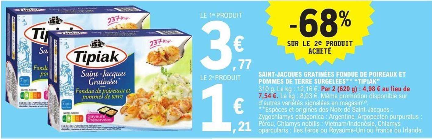 SAINT-JACQUES GRATINÉES FONDUE DE POIREAUX ET POMMES DE TERRE SURGELÉES** TIPIAK