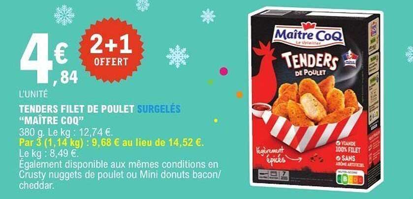 TENDERS FILET DE POULET SURGELÉS "MAÎTRE COQ"
