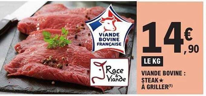 VIANDE BOVINE : STEAK À GRILLER