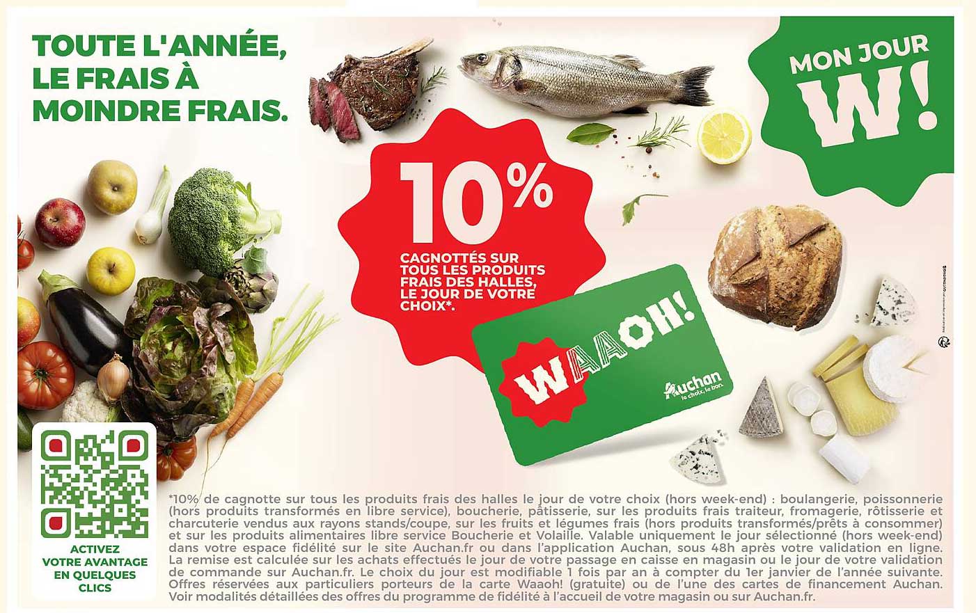 10% CAGNOTTÉS SUR TOUS LES PRODUITS FRAIS DES HALLES, LE JOUR DE VOTRE CHOIX*