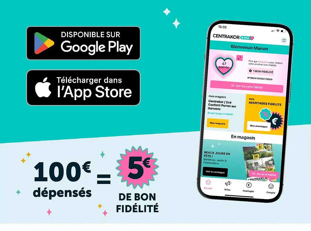 100€ dépensés = 5€ de bon fidélité
