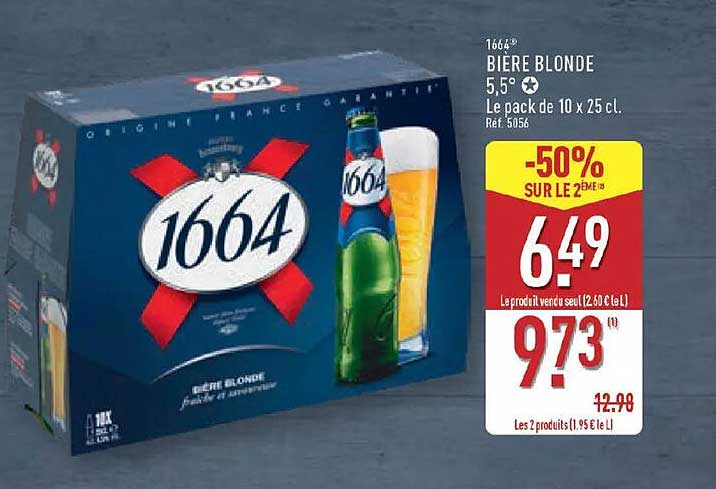 1664 BIERE BLONDE 5,5° Le pack de 10 x 25 cl. Réf 5056 -50% SUR LE 2ÈME