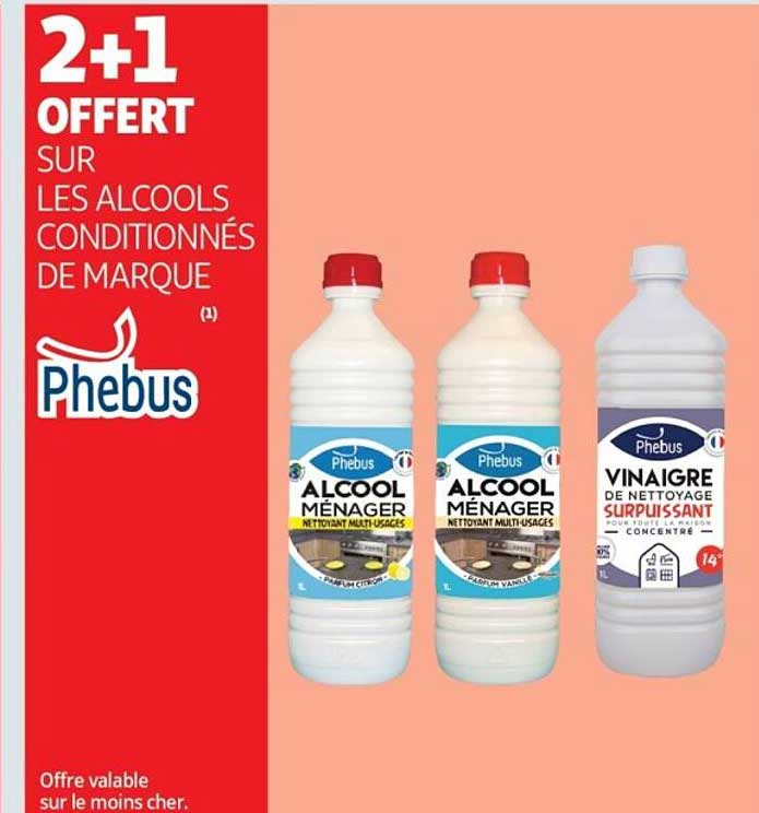 2+1 OFFERT SUR LES ALCOOLS CONDITIONNÉS DE MARQUE Phebus