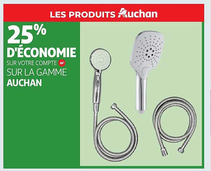 25% D'ÉCONOMIE SUR VOTRE COMPTE SUR LA GAMME AUCHAN