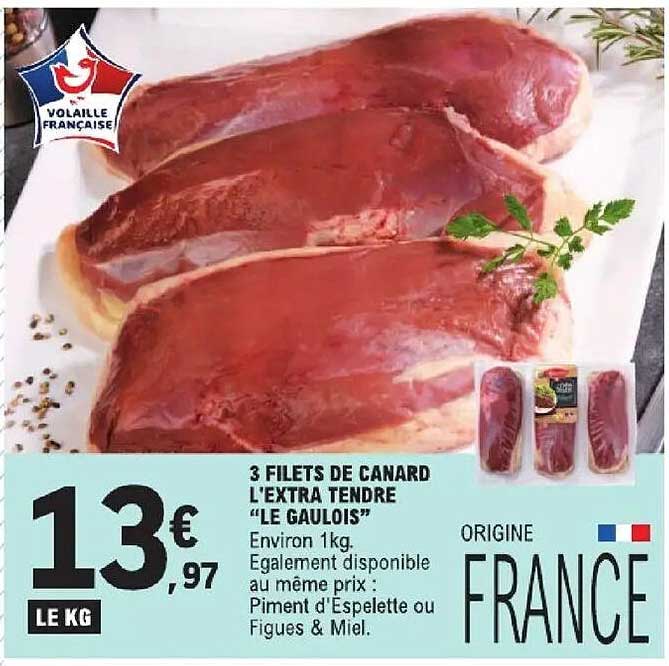 3 FILETS DE CANARD L'EXTRA TENDRE "LE GAULOIS"