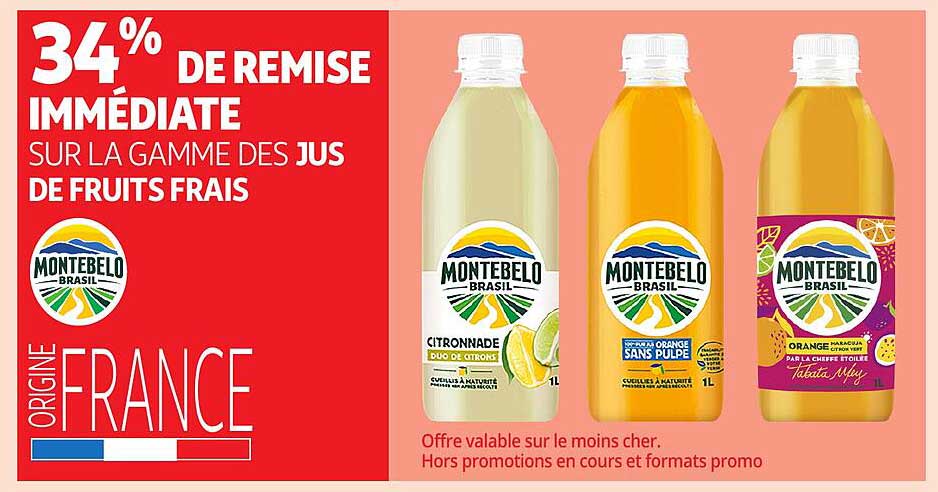 34% DE REMISE IMMÉDIATE SUR LA GAMME DES JUS DE FRUITS FRAIS