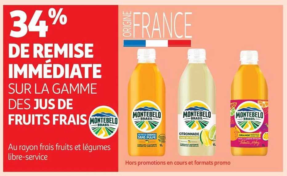 34% DE REMISE IMMÉDIATE SUR LA GAMME DES JUS DE FRUITS FRAIS
