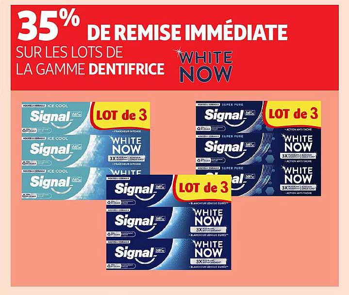 35% DE REMISE IMMÉDIATE SUR LES LOTS DE LA GAMME DENTIFRICE WHITE NOW