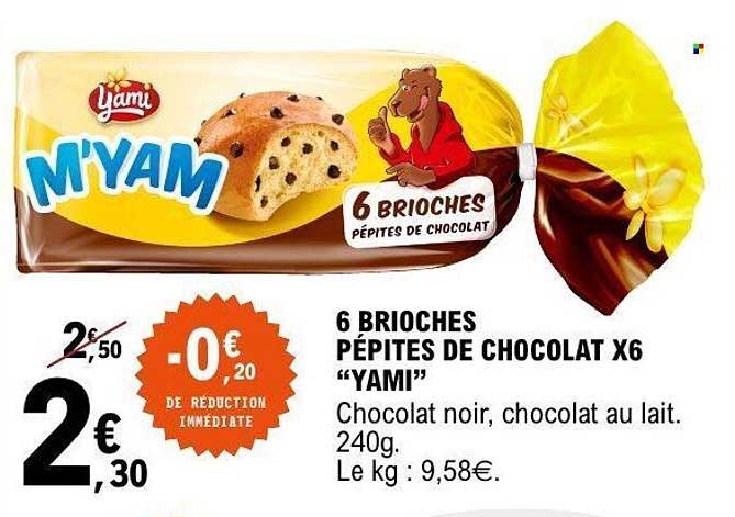 6 BRIOCHES PÉPITES DE CHOCOLAT X6 “YAMI”