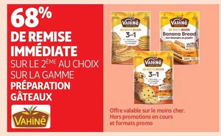 68% DE REMISE IMMÉDIATE SUR LE 2ÈME AU CHOIX SUR LA GAMME PRÉPARATION GÂTEAUX