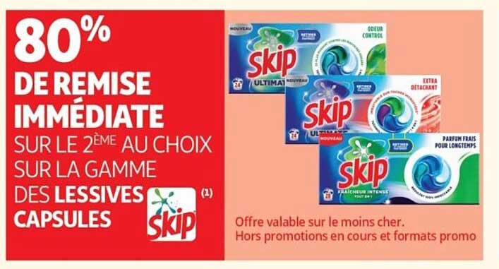 80% de remise immédiate sur le 2ème au choix sur la gamme des lessives capsules Skip