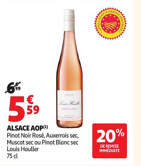 ALSACE AOP(1) Pinot Noir Rosé, Auxerrois sec, Muscat sec ou Pinot Blanc sec Louis Hauller 75 cl