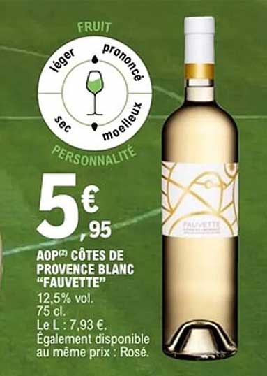 AOP CÔTES DE PROVENCE BLANC “FAUVETTE”
