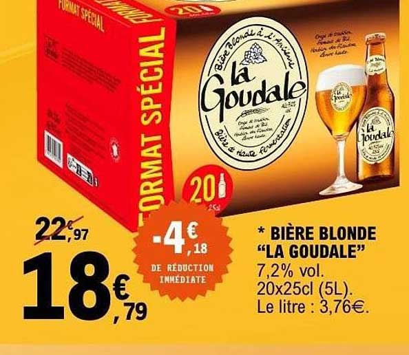 * BIÈRE BLONDE “LA GOUDALE” 7,2% vol. 20x25cl (5L). Le litre : 3,76€.