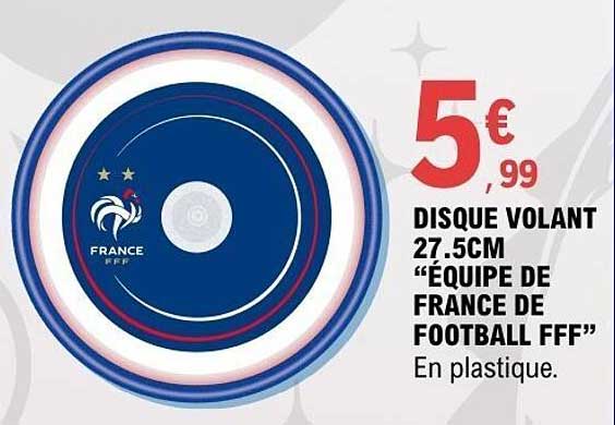 DISQUE VOLANT 27.5CM “ÉQUIPE DE FRANCE DE FOOTBALL FFF”
